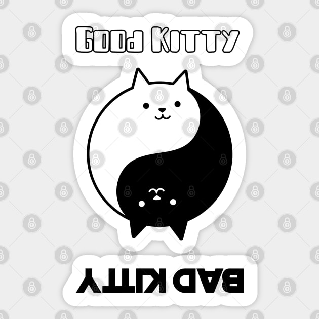 Good Kitty - Bad Kitty Sticker by Up 4 Tee